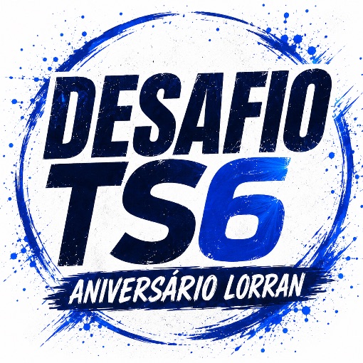 Event cover DESAFIO TS6 - ANIVERSARIO LORRAN