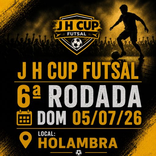 Event cover J H Cup Futsal | 6� Rodada dom 05/07/26 | Local: Holambra