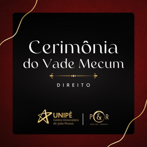 Portada del evento NOITE | DIREITO - CERIM�NIA DO VADE MECUM UNIP� 2026.1