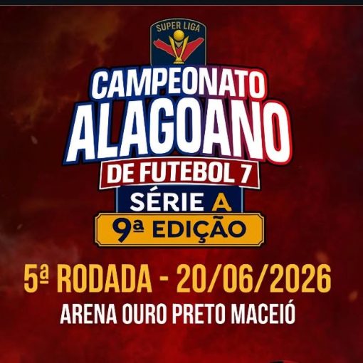 Event cover ALAGOANO SERIE A 2026 - FUT7 - 5° RODADA 20/06/2026 - ARENA OURO PRETO