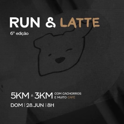 Event cover RUN & LATTE - 6° EDIÇÃO 