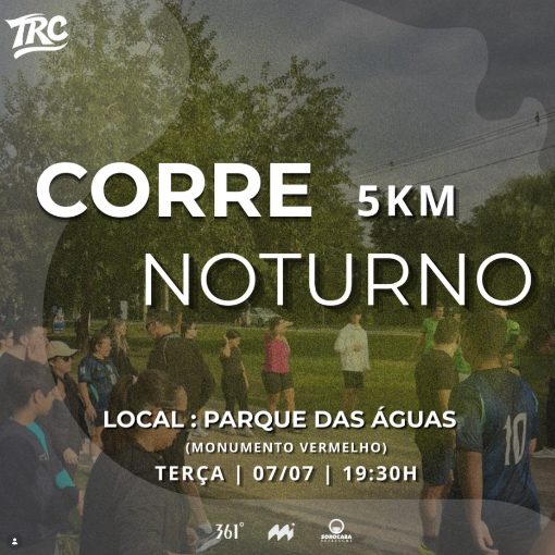 Copertura dell'evento TRC Running Club - Corre Noturno