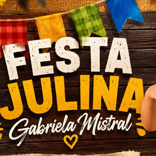 Event cover Festa Julina Gabriela Mistral