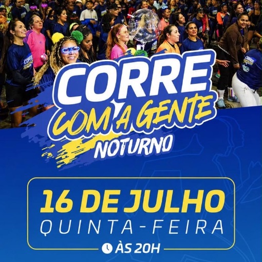 Copertura dell'evento CORRE COM A GENTE NOTURNO 16.07