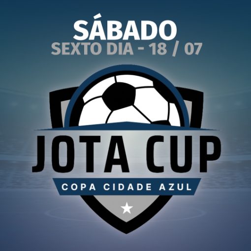 Event cover Jota Cup - 1º Edição Copa Cidade Azul - SÁBADO - FINAIS