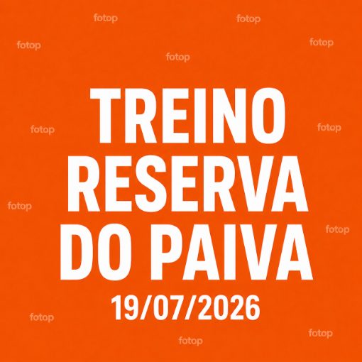 Event cover 19.07 TREINO RESERVA DO PAIVA