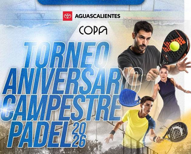 Event cover Aniversario Padel Club Campestre Aguascalientes 