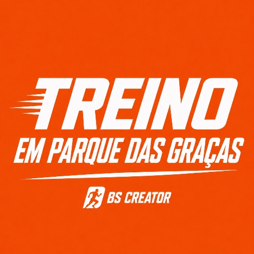 Event cover TREINO NAS GRAÇAS - 24/07 TARDE @BSCREATOR 