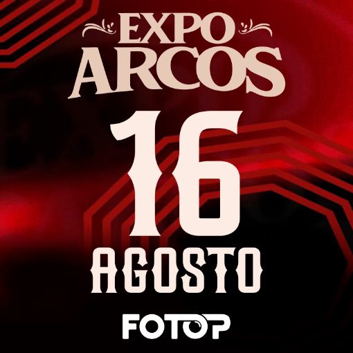 Event cover EXPO ARCOS  Dia 16/08 
