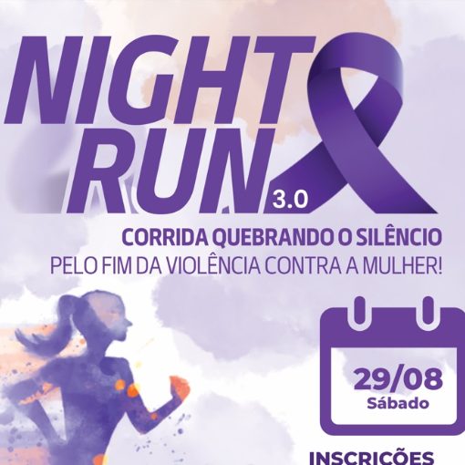Event cover 3ª NIGHT RUN - QUEBRANDO O SILÊNCIO