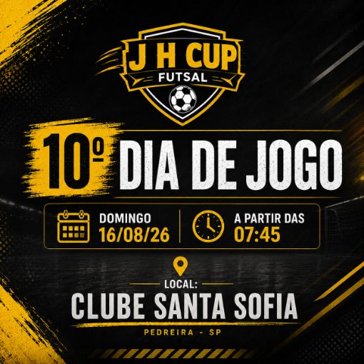 Naslovnica dogodka J H CUP Futsal | 10° dia-de-jogo 16/08 | Clube Santa Sofia, Pedreira