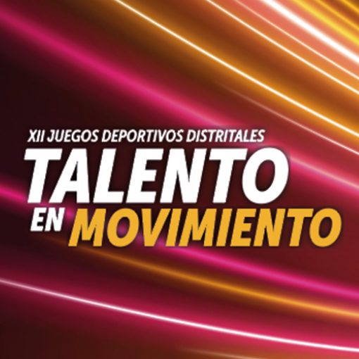 Event cover Xll JUEGOS DEPORTIVOS DISTRITALES- TALENTO EN MOVIMIENTO 