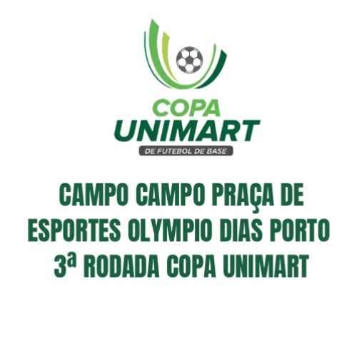 Event cover CAMPO PRAÇA DE ESPORTES OLYMPIO DIAS PORTO - 3ª RODADA COPA UNIMART   