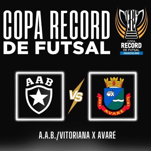 Naslovnica dogodka COPA RECORD DE FUTSAL - AAB/VITORIANA X AVARÉ