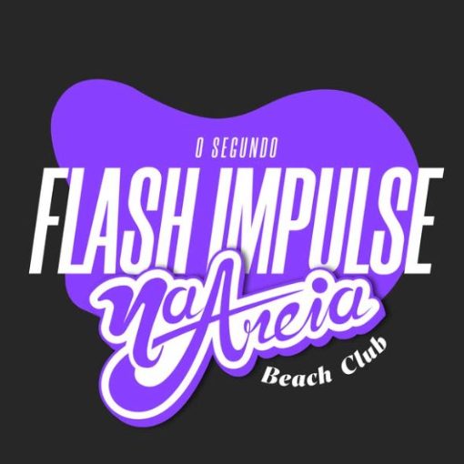 Event cover Flash Impulse - Areia Beach Club