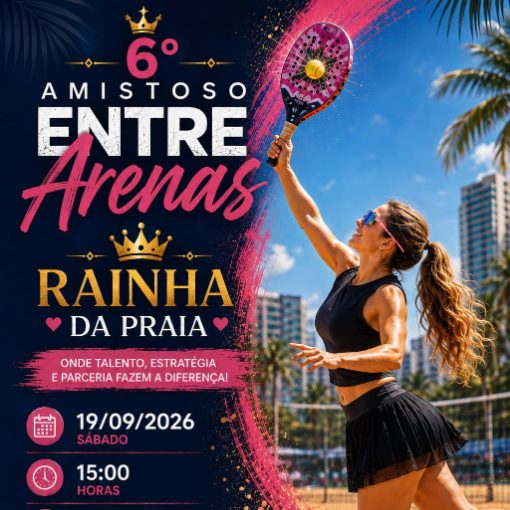 Event cover 6º Amistoso entre Arenas - Rainha da Praia
