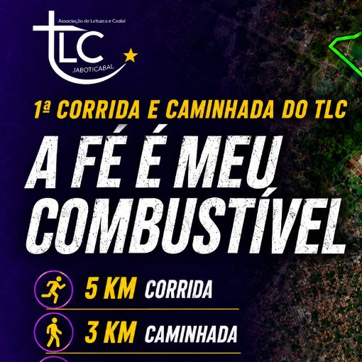 Event cover 1ª CORRIDA E CAMINHADA TLC - A FÉ É MEU COMBUSTÍVEL