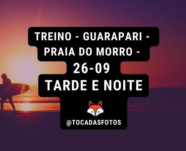 Event cover TREINO - GUARAPARI -   PRAIA DO MORRO -    26-09 - TARDE/NOITE - TOCADASFOTOS 