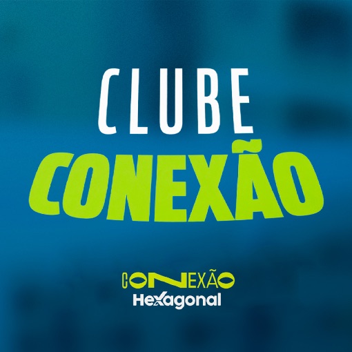 Event cover Clube Conexão - Hexagonal