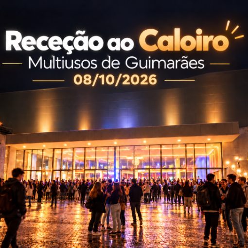 Event cover 08/10/2026 - Receção ao Caloiro Multiusos de Guimarães