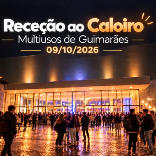 Event cover 09/10/2026 - Receção ao Caloiro Multiusos de Guimarães