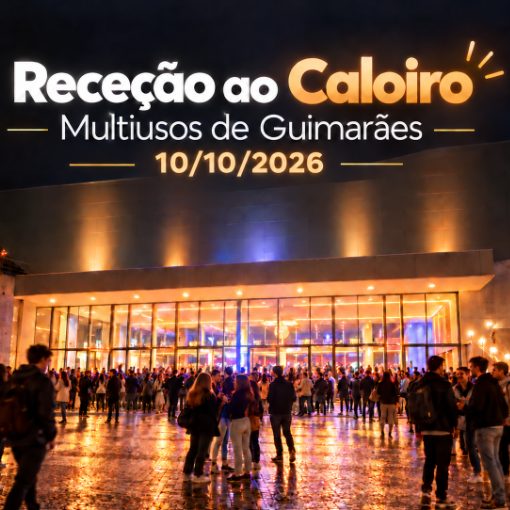 Event cover 10/10/2026 - Receção ao Caloiro Multiusos de Guimarães