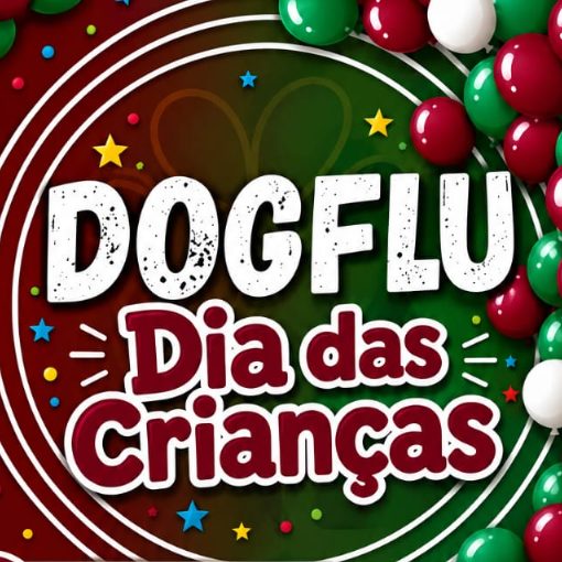 Event cover Dog Flu Dia das Crianças