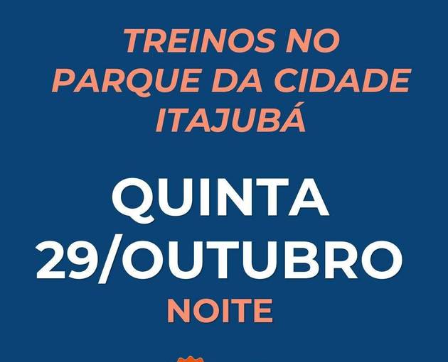Copertura dell'evento Treinos no Parque da Cidade - Itajubá - Quinta 29/10