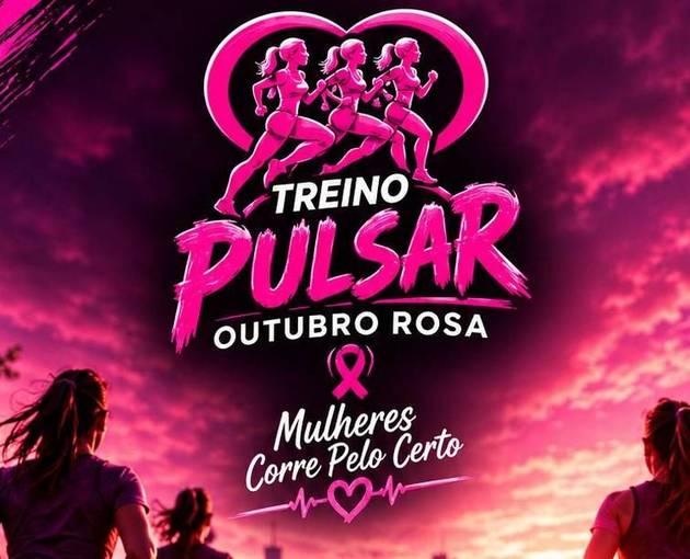 Event cover TREINO PULSAR OUTUBRO ROSA MULHERES CORRE PELO CERTO