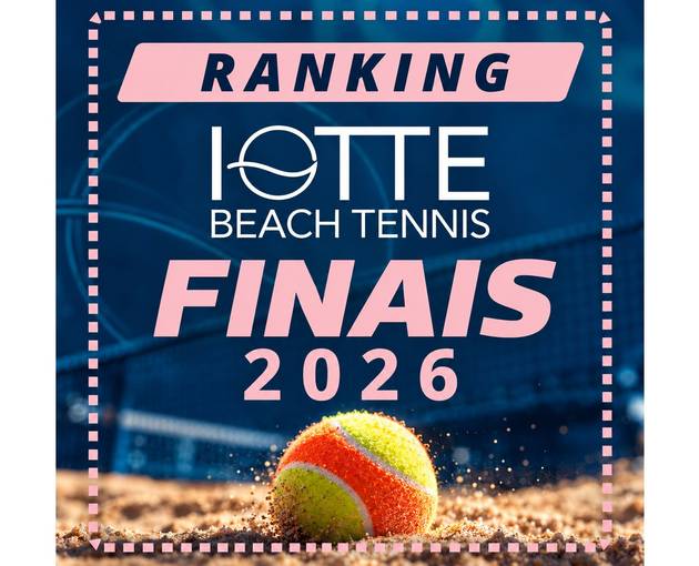 Event cover Ranking IOTTE Beach Tennis 2026 | FINAIS 24/10/26