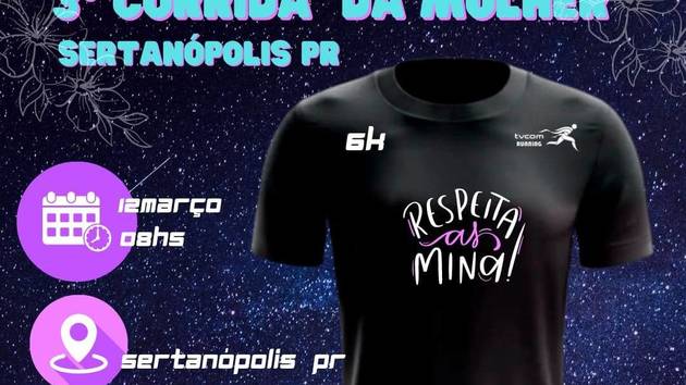Event cover 3 Corrida da Mulher Super 6K - SERTANPOLIS - PR