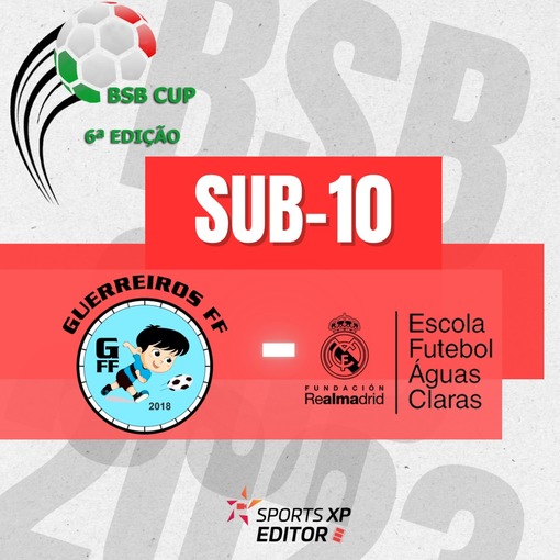 Event cover BSB Cup - Final Prata Sub 10 - guerreiros vs real madrid ac