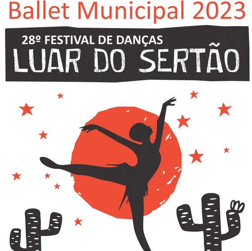 Event cover Ballet Municipal de Votuporanga 2023 - 28� Festival de Dan�a �Luar do Sert�o