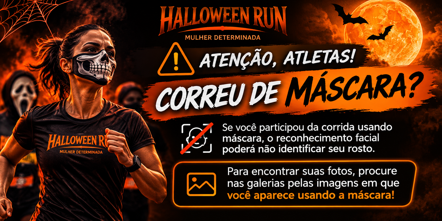 HALLOWEEN RUN - MULHER DETERMINADA 