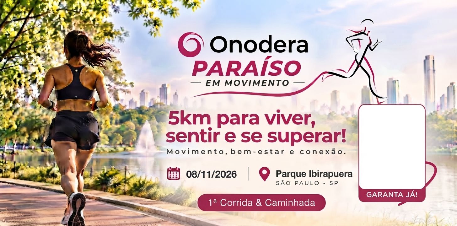 1ª Corrida & Caminhada Onodera Paraíso em Movimento